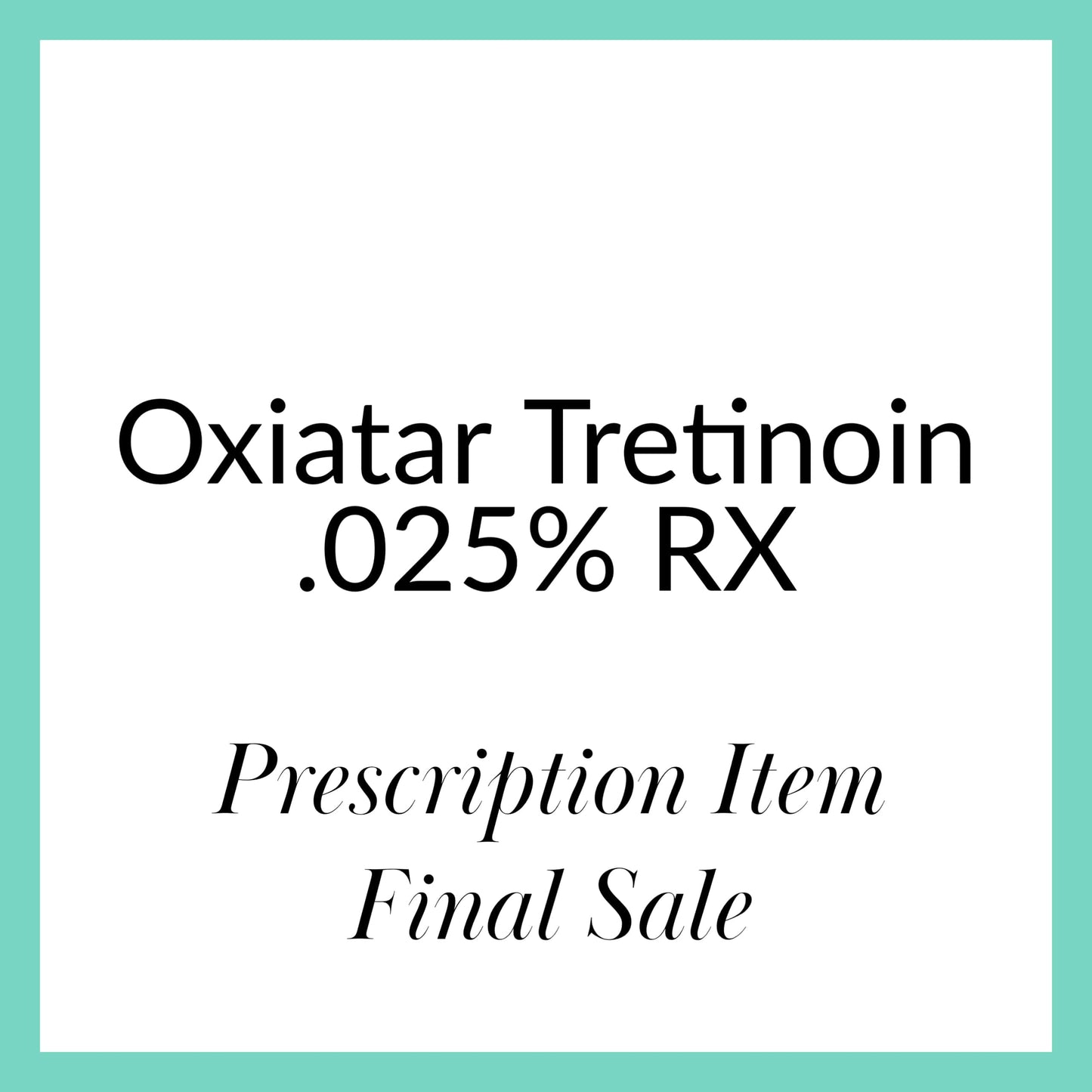 Aluris LP+ .025% RX (formerly Renova)
