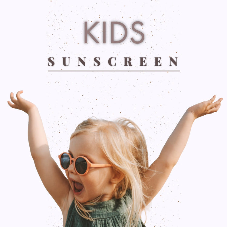 Sunscreen for Kids